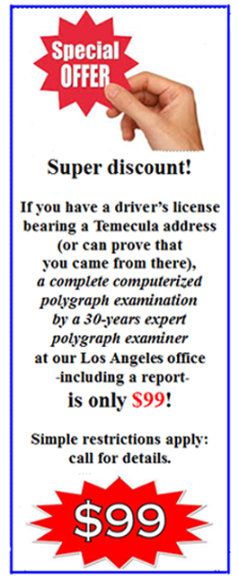 price quote Temecula polygraph